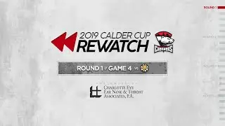 2019 Calder Cup Rewatch: Round 1, Game 4