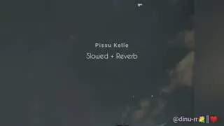 Pissu kelle man adareyine║slowd+reverb║💐❤️‍🩹