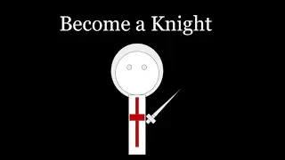 How To Become a Knight