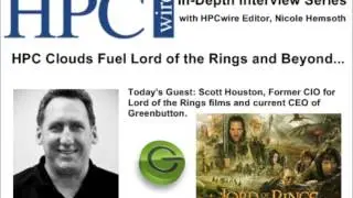 HPC Clouds Powering Lord of the Rings and Beyond...