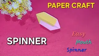 DIY PAPER CRAFT MOUTH SPINNER!!EASY ORIGAMI PAPER CRAFT SPINNER!!HOW TO MAKE PAPER MOUTH SPINNER
