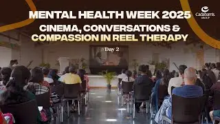 Reel Therapy Continues | Day 2 Highlights | Mental Health Week 2025 at Cadabam&rsquo;s Amitha