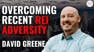 BiggerPockets Host David Greene Overcoming Recent REI Adversity