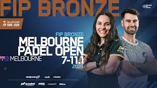 FIP BRONZE MELBOURNE PADEL OPEN - Quarterfinals - Court 1