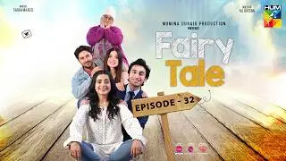 Fairy Tale Episode 32-27 Nov 2025 [ Sehar Khan, Hamza Sohail & Aena Khan ] - HUM Comedy