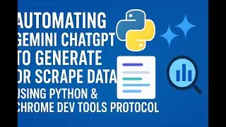 Automating Gemini  to Generate or Scrape Data using Python & Chrome Dev Tools Protocol for Free