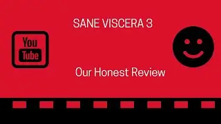 Sane Viscera 3 -Our Honest Review