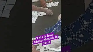 How China Mosaic is done?  #chinamosaic