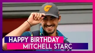 Happy Birthday Mitchell Starc: Lesser Known Facts About Aussie Pace Sensation