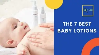 The 10 Best Baby Lotions to Buy 2020