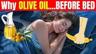Что произойдёт, если пить оливковое масло каждый вечер перед сном | HealthQuest