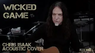 Wicked Game - Chris Isaak (Acoustic Cover - Pezzo Music)