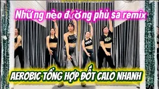 Những Nẻo Đường Phù Sa Siêu Hay | Bài Tập Đốt Cháy Calo.