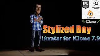 Stylized Boy iAvatar for iClone 7 9