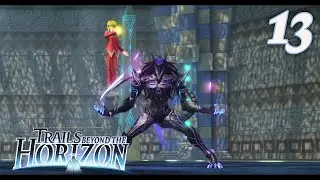 The Legend of Heroes Trails beyond the Horizon | Story Playthrough - 13