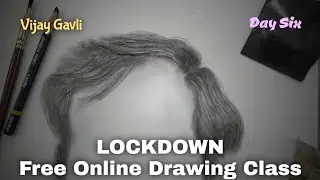 Day 6 'HAIR' । Lockdown Free Online Drawing Class । Vijay Gavli #elimentary #intermediate #art