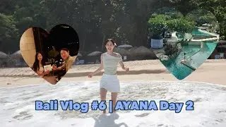 [Bali Honeymoon Vlog 6 : AYANA 2] 행복 과다한 날 🩵