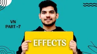Video Effects | Part 7 | VN Video Editing
