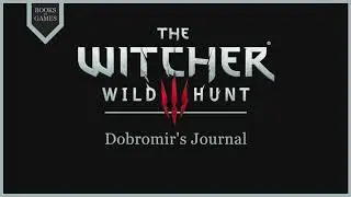 Witcher Lore - Dobromir's Journal