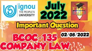 IGNOU || BCOMG || BCOC-135 COMPANY LAW || JULY 2022 || 2nd YEAR