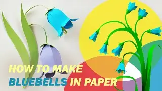 DIY How to make bluebell flowers in paper | Cricut Project