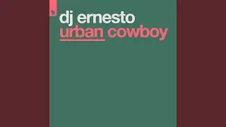 Urban Cowboy (Original Mix)