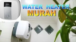 REVIEW WATER HEATER / PEMANAS AIR MODENA