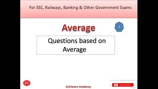 Questions based on Average | Average (Part-2) | Averages Question Asked in Bank PO, SSC, Railway