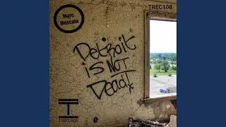Detroit Is Not Dead