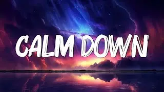 Calm Down - Rema, Selena Gomez (Lyrics) | Cupid, FIFTY FIFTY, Coldplay...(MixLyrics)