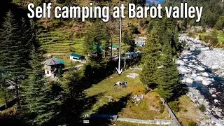 Self-camping at Barot valley | How to recharge your life battery