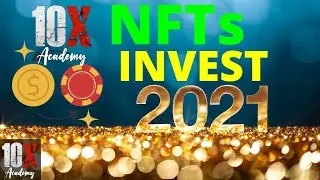 Top NFT Stocks to Invest In For 2021 | Blockchain Investing 101 // 10X Academy