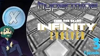 Hypermine FTB Infinity Evolved E3 - I'm back! Let's tower!