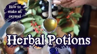 Magick Potions | Making My Herbal Oxymels