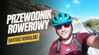 182 #turystyka  rowerowa od środka - Bartosz Kowalski