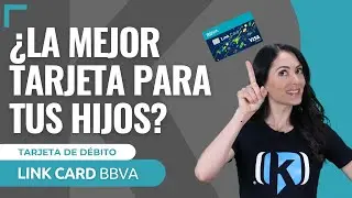 LINK CARD BBVA M&eacute;xico | &iquest;C&oacute;mo funciona? | Requisitos, Ventajas y Desventajas