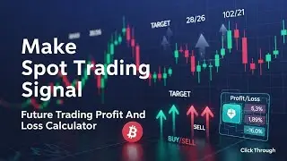 How To Create Spot Trading Signal with 5 Targets & Calculate Profit/Loss | Complete Crypto Trading