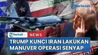 Trump Kunci Iran Gunakan Sekenario Operasi Senyap Kunci Iran Dari Utara