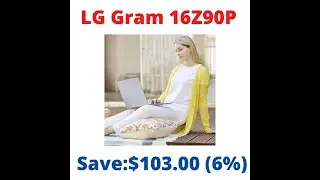 LG Gram 16Z90P Ultra Lightweight Laptop Review