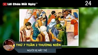THỨ 7 TUẦN 2 THƯỜNG NIÊN NGƯỜI BỊ MẤT TRÍ