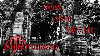 Jan Doyle Band - Now and Never Promo video (from the Ravenspurgh Gothic Phantasmagoria)
