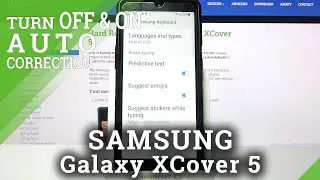 How Enable / Disable Auto Correction on SAMSUNG Galaxy XCover 5 &ndash; Adjust Keyboard