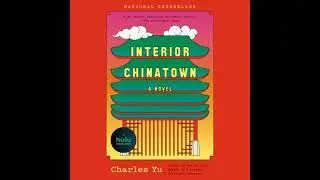 Interior Chinatown: A Novel (National Book Award Winner) - Charles Yu