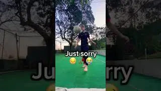 Sorry 😔! Day 131 Daily Kick Ups football and soccer skills #football#soccer#skills