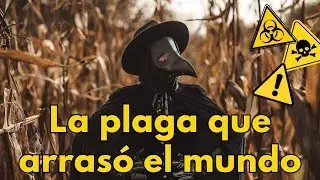 La PLAGA que cambió el MUNDO (para siempre)🤯