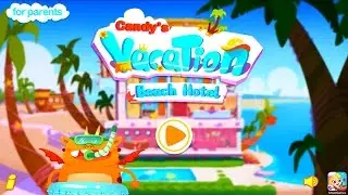 Candy's Vacation - Beach Hotel Unlocked All for Kids Android Gameplay