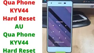 Qua Phone KYV44 Hard Reset | AU Qua Phone KYV44 Hard Reset | qua phone kyv44 hard reset