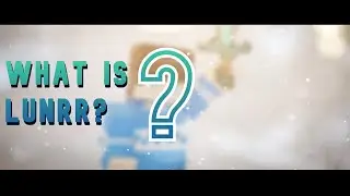 What Is Lunrr?