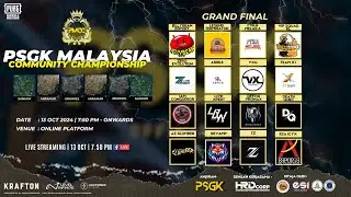 [BM] GRAND FINAL PSGK MALAYSIA COMMUNITY CHAMPIONSHIP (PMCC) 2024
