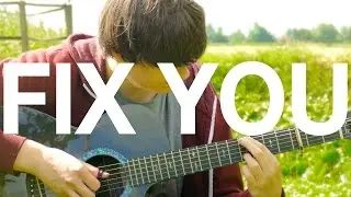 Fix You - Coldplay - Fingerstyle Guitar Cover